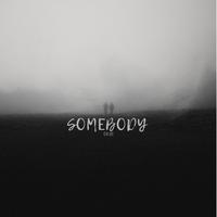 Somebody (feat. Just jabba)