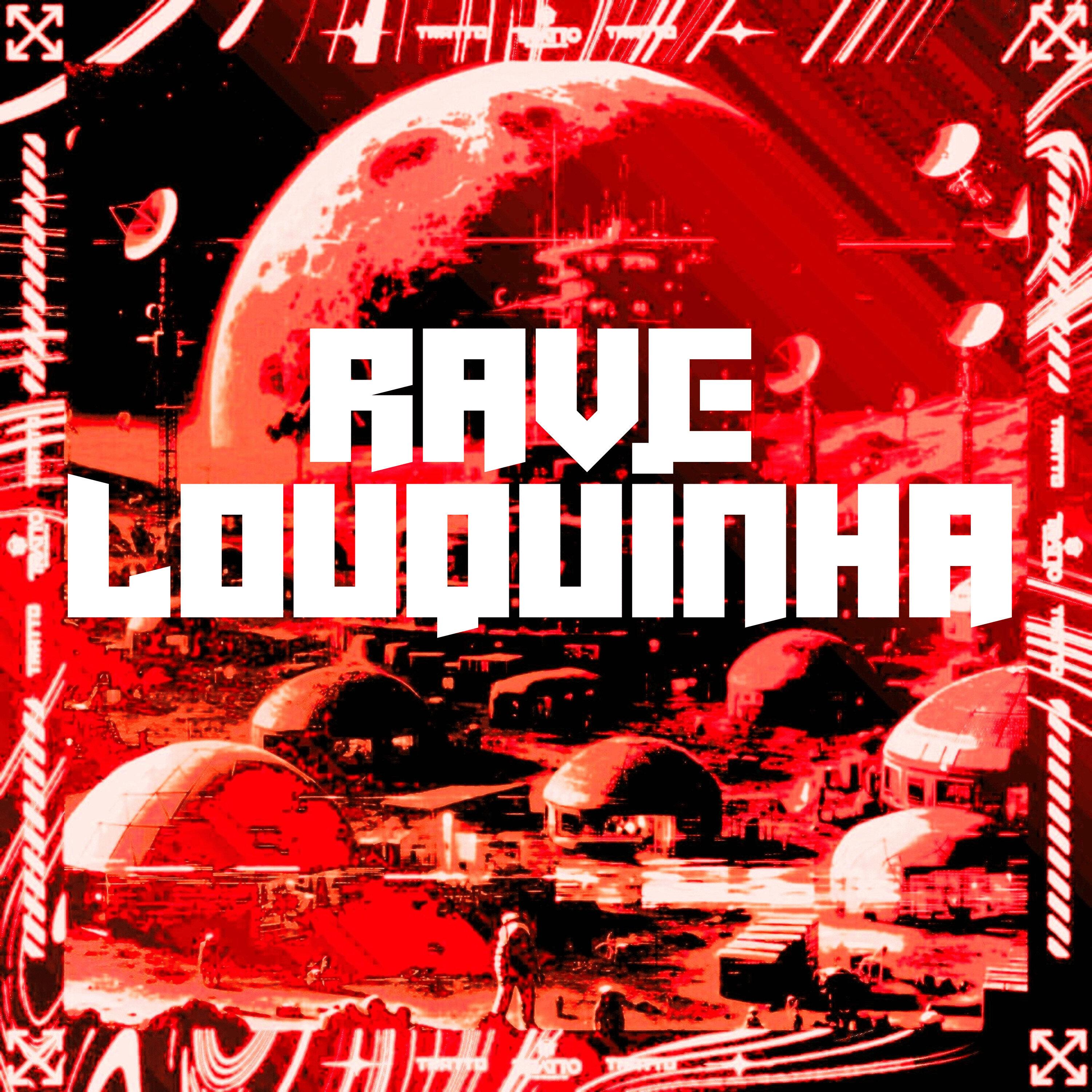 Rave Louquinha (feat. MC M10, MC VC & Mc Gw)