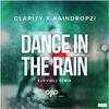 CLARI7Y - Dance in the Rain (Sunvibez Extended Remix)