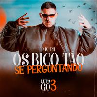 Os Bico Tão Se Perguntando (Let’s Go 3)