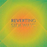 Reverting Sideways