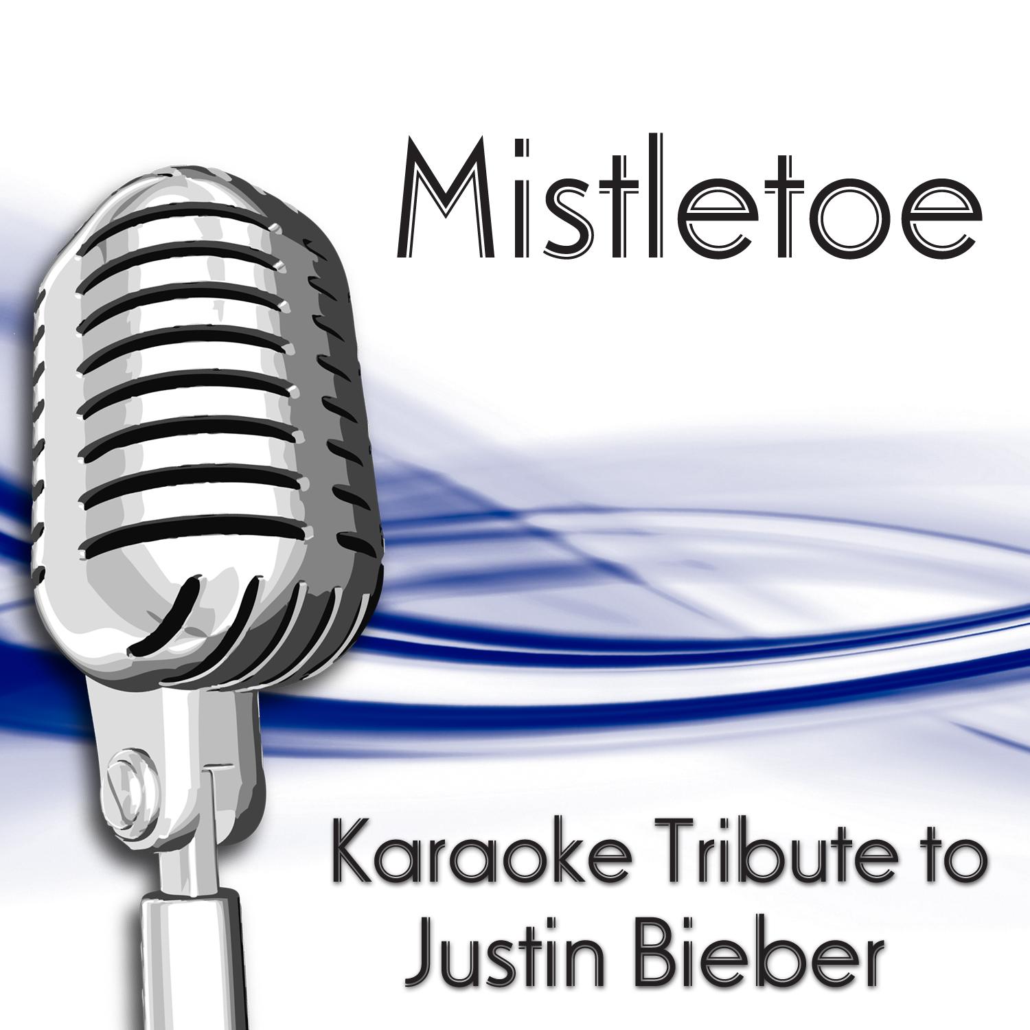 Mistletoe justin bieber karaoke