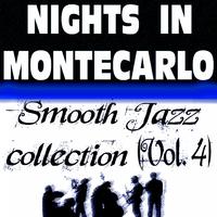 Nights In Montecarlo - Smooth Jazz Collection, Vol. 4