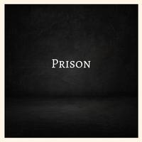 Prison