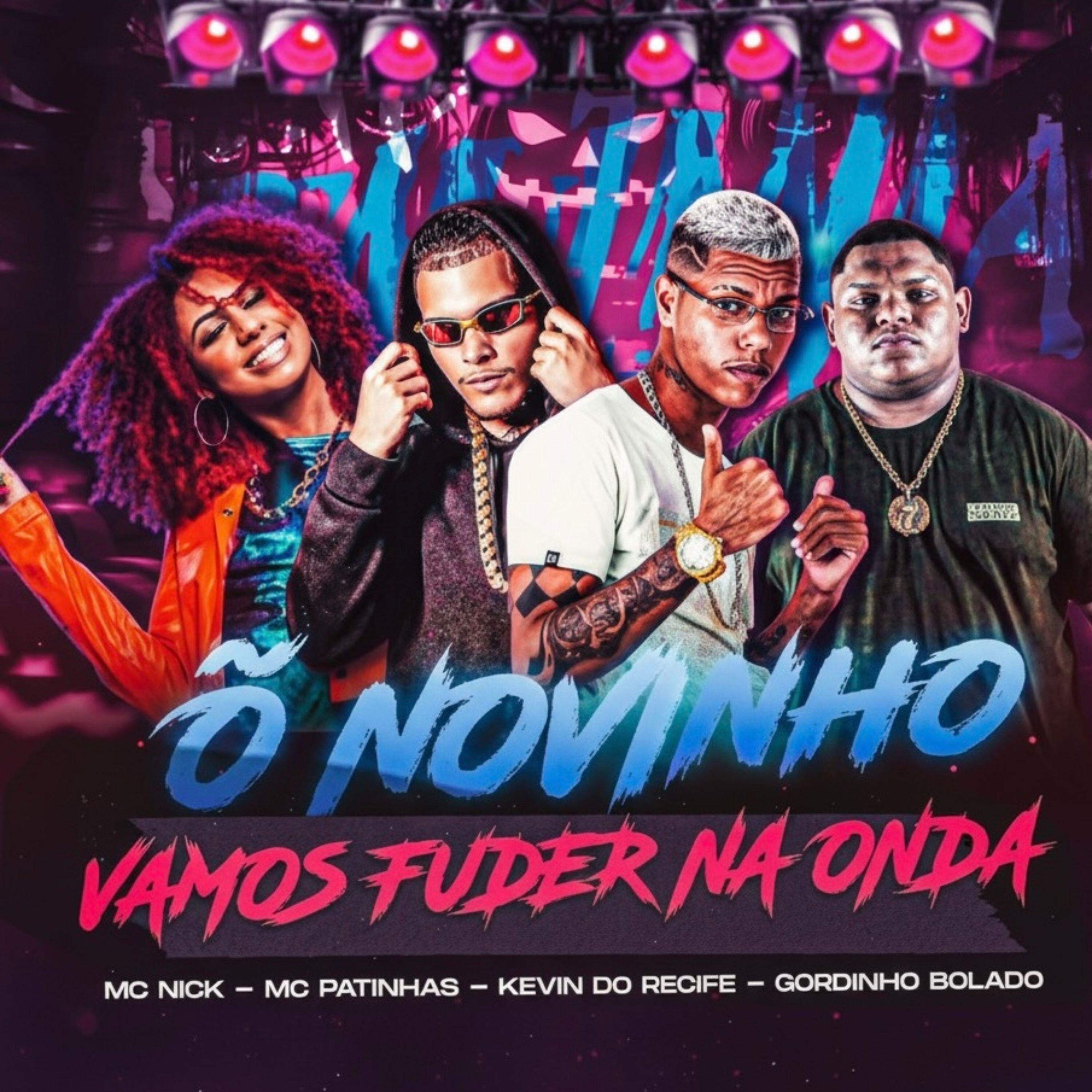 Õ Novinho Vamos Fuder na Onda