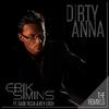 Erik Simins - Dirty Anna (feat. Gabe Rizza & Key Loch) (GR & Key Loch Radio Mix)