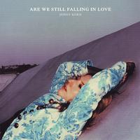 Are We Still Falling in Love