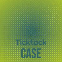 Ticktack Case