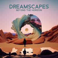 Dreamscapes Beyond the Horizon