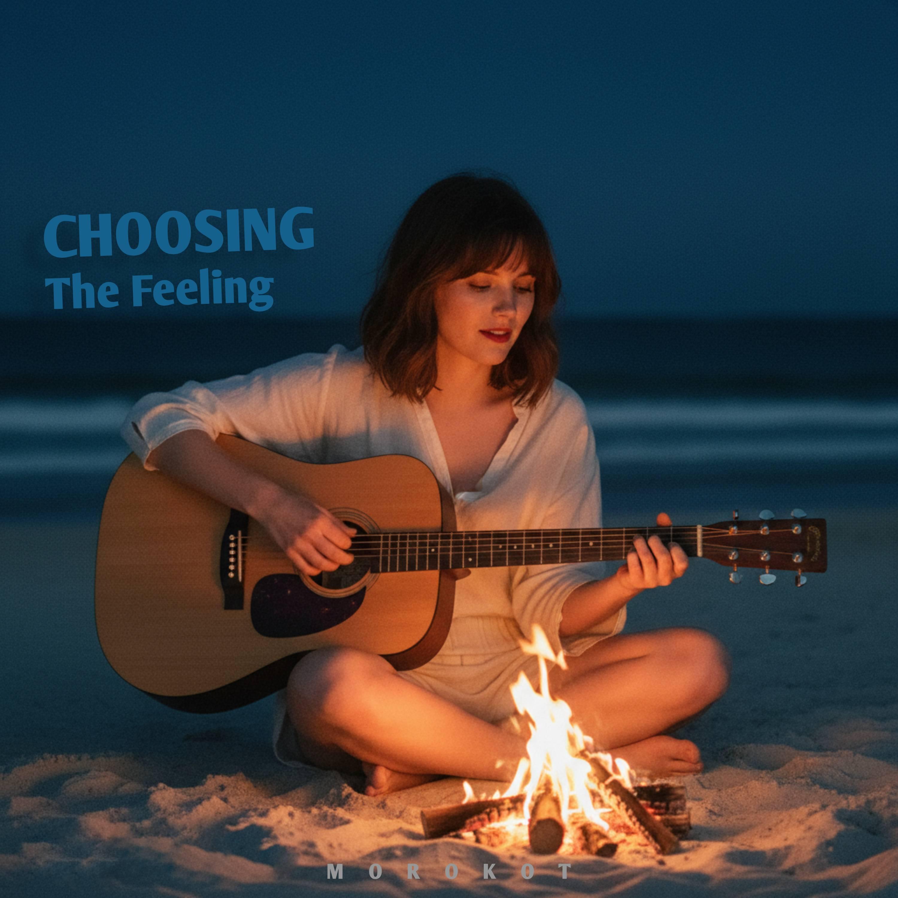 Choosing the Feeling