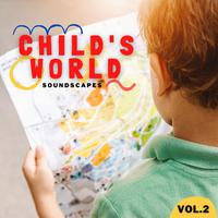 Child's World Soundscapes, Vol. 2