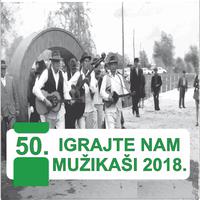 Igrajte nam mužikaši 2018