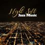 Night Soft Jazz Music