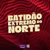 DJ MALFO - Batidão Extremo do Norte