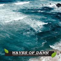 Waves of Dawn - Hushed Ocean Water White Noise Music, Vol.5