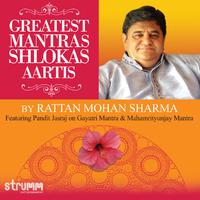 Greatest Mantras, Shlokas & Aartis by Rattan Mohan Sharma