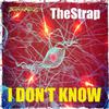 The Strap - I don't know (Original Mix)