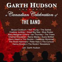 Garth Hudson Preents a Canadian Celebration of The Band