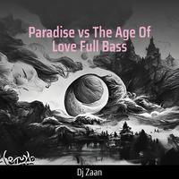 Paradise Vs the Age of Love Full Bass (Dj)