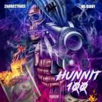 Hunnit100 (feat. NG.Bibby) [Single]