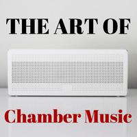 The Art Of Chamber Music