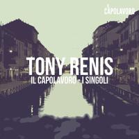 Tony Renis - Il Capolavoro - I Singoli