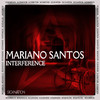 Mariano Santos - Interference (Giampi Spinelli Remix)