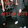 St. South - Better Days