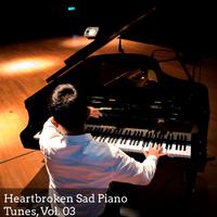 Heartbroken Sad Piano Tunes, Vol. 03