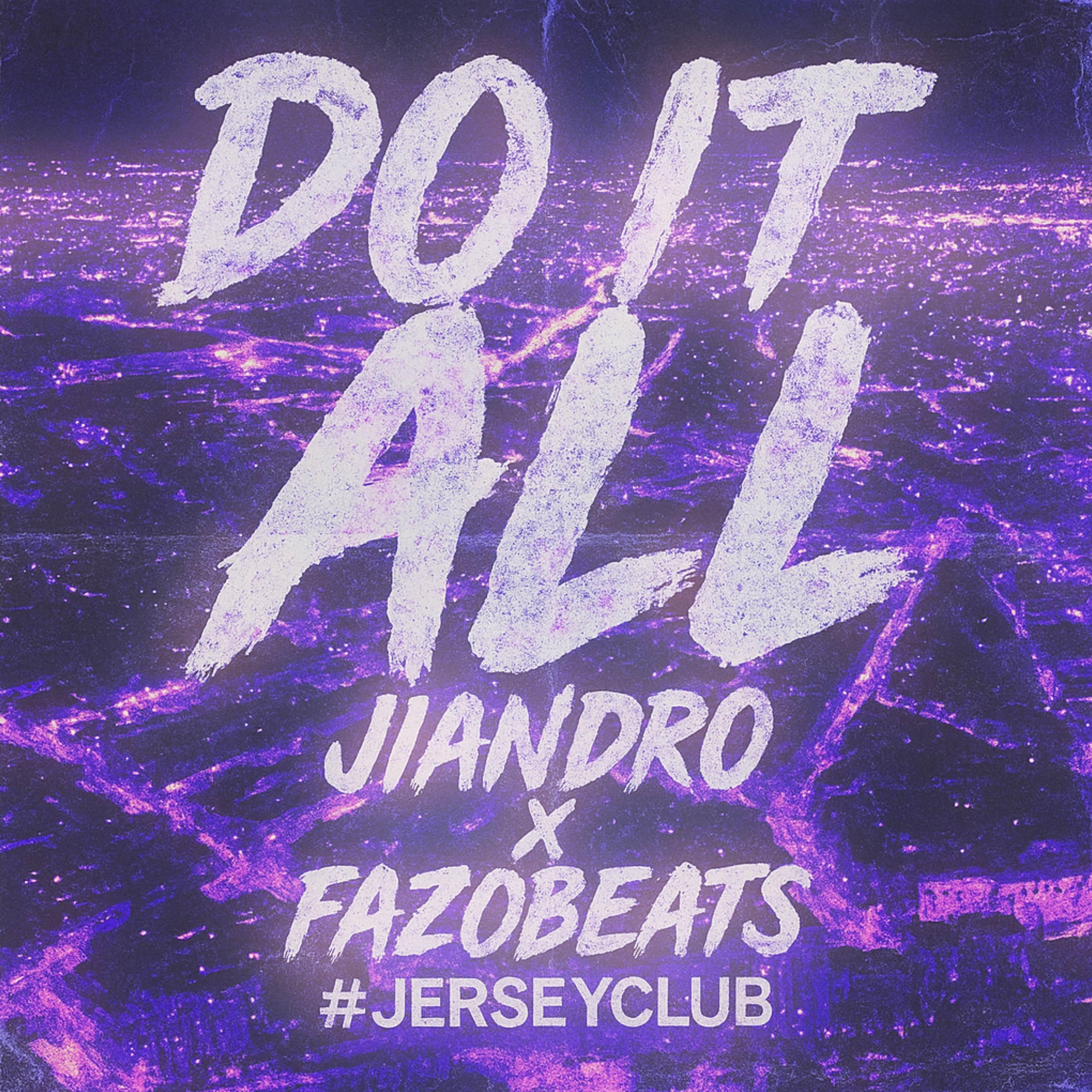 Do It All #Jerseyclub