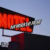 Na Hora Do Fight