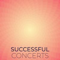 Successful Concerts