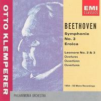 Beethoven: Symphonie No. 3 'Eroica'; Leonore Overtures Nos. 2 & 3