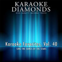 Karaoke Diamonds : Karaoke Favorites, Vol. 40 (Karaoke Version)