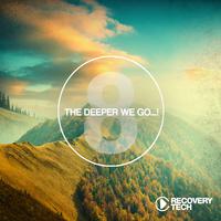 The Deeper We Go... ,Vol. 8