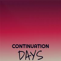 Continuation Days