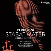 Pergolesi: Stabat Mater - Rossell: Salve Regina