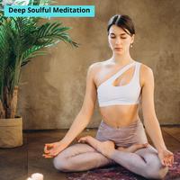 Deep Soulful Meditation