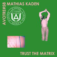 Trust The Matrix EP