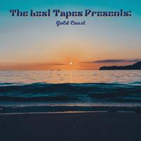 The Lost Tapes Presents: Gold Coast