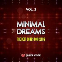 Minimal Dreams, Vol. 2 (The Best Songs for Clubs)