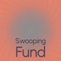 Swooping Fund