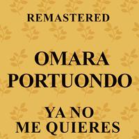 Ya no me quieres (Remastered)