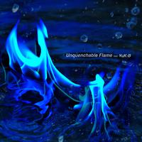 Unquenchable Flame (feat. ¥uK-B)