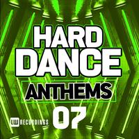 Hard Dance Anthems, Vol. 07