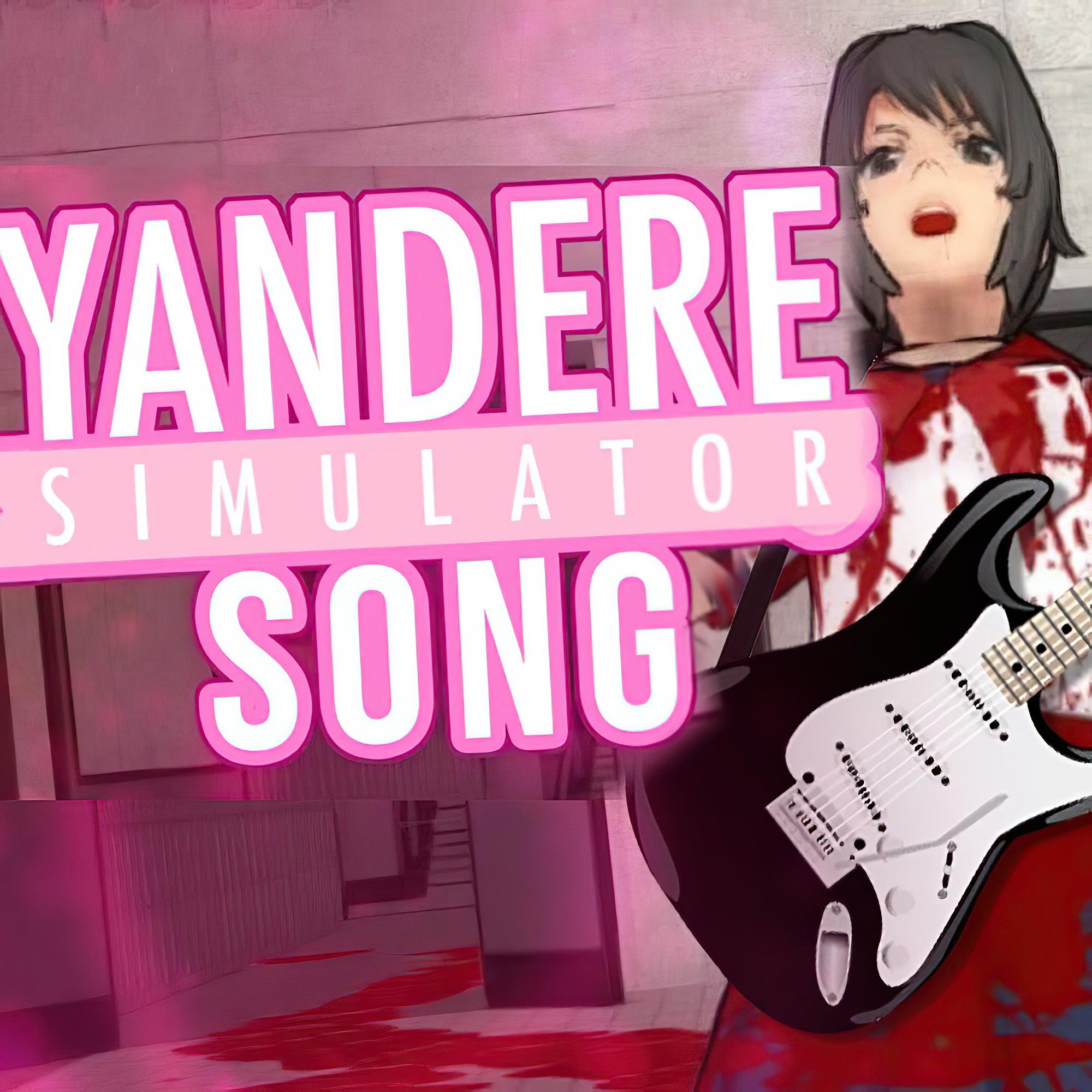 Yandere Simulator Song_iTownGameplay_Yandere Simulator Song | 在线播放_Yandere Simulator Song歌词_Yandere Simulator Song下载 | 网易云音乐