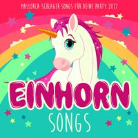Einhorn Songs - Mallorca Schlager Hits für deine Party 2017