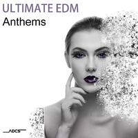 Ultimate Edm Anthems