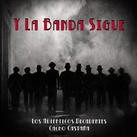 Y la Banda Sigue (feat. Cacho Castaña)