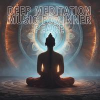 Deep Meditation Music for Inner Peace